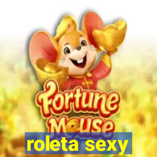 roleta sexy